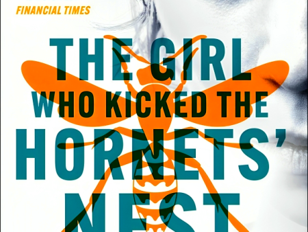 The Girl Who Kicked The Hornets  Nest Fashion