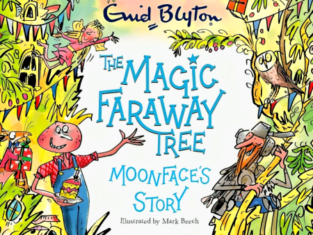 The Magic Faraway Tree: Moonface s Story Online now